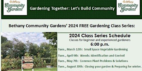 Bethany Community Gardens FREE Gardening Class-April 9th, 2024