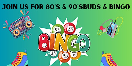 Imagem principal do evento Buds & Bingo 80's & 90's Night