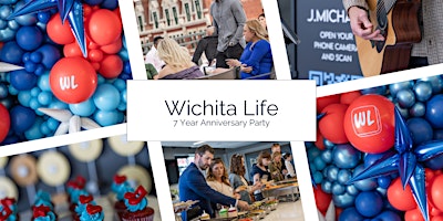 Imagen principal de Wichita Life 7 Year Anniversary Party