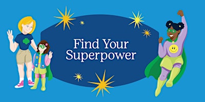 Hauptbild für Find Your Superpower: A Girl Scout Information Event - Hamilton NY
