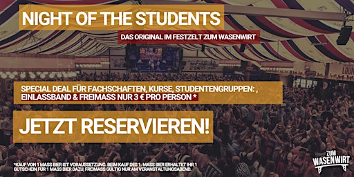 Hauptbild für NIGHT OF THE STUDENTS, Dienstag, 23.4.2024 AB 17 UHR