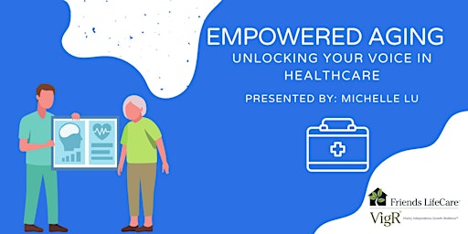 Empowered Aging (Friends Life Care VigR® Webinar) primary image