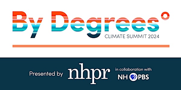 NHPR By Degrees Climate Summit 2024