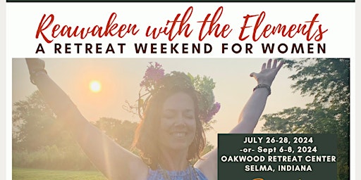 Immagine principale di Reawaken with the Elements: Retreat Weekend for Women 
