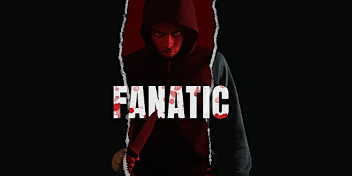 Imagem principal do evento Fanatic - Movie Premiere