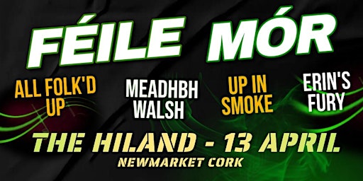 FÉILE MÓR ~ MEADHBH WALSH + ALL FOLK'D UP + ERINS FURY  + UP IN SMOKE primary image