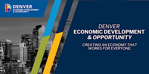 Hauptbild für In-Person Denver Enterprise Zone Information Session