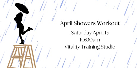 April Showers Workout