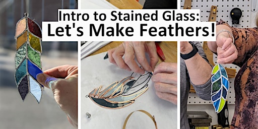 Imagem principal do evento Intro to Stained Glass: Let's Make Feathers! 4/14