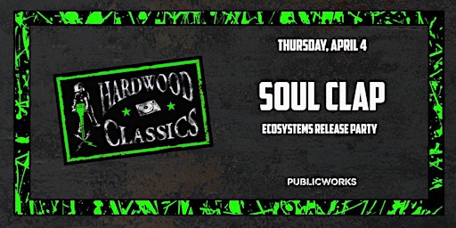 Imagen principal de Soul Clap presented by PW Hardwood Classics