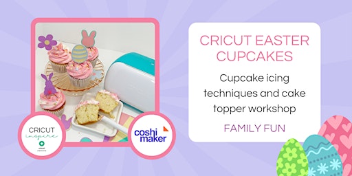 Primaire afbeelding van Cricut-y Easter Cupcakes!