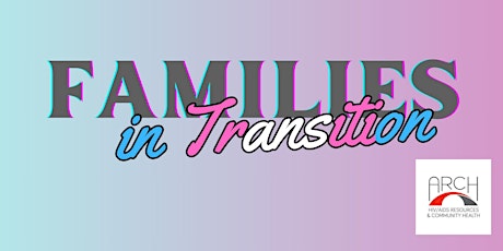Families in Transition:  3 Week Program primary image