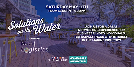Imagem principal do evento Solutions on the Water with Natif Logistics at The Wharf FTL