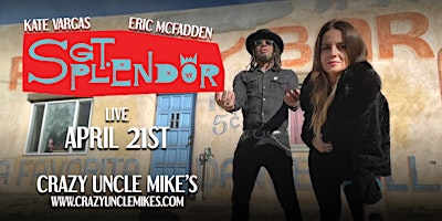 Hauptbild für Sgt. Splendor Featuring Eric Mcfadden & Kate Vargas