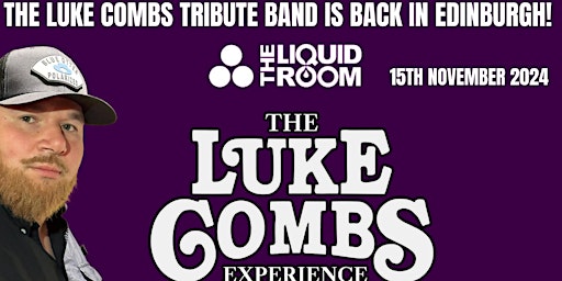 Primaire afbeelding van The Luke Combs Experience Is Back In Edinburgh!
