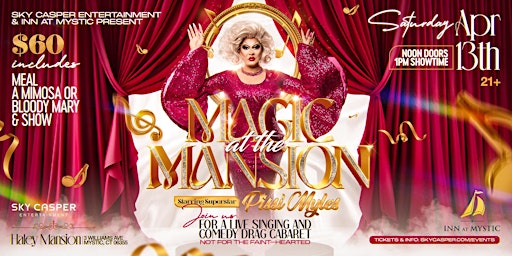 Imagem principal de Magic at the Mansion Starring Drag Superstar Pissi Myles (Mystic, CT)