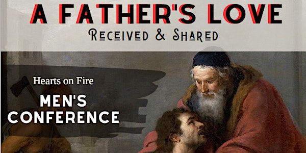 2020 Hearts on Fire Catholic Men's Conference