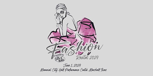 Imagem principal do evento Fashion Matinee - Recital 2024 Presented by The Dance Bag