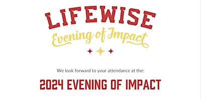 Imagem principal do evento LifeWise Granville Evening of Impact