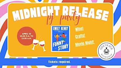 Funny Story Midnight Release Party @ Sidetrack!