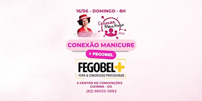 Imagem principal de Conexão Manicure + Fegobel 2024