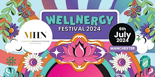 Primaire afbeelding van Manchester Hospitality Network at Wellnergy Festival