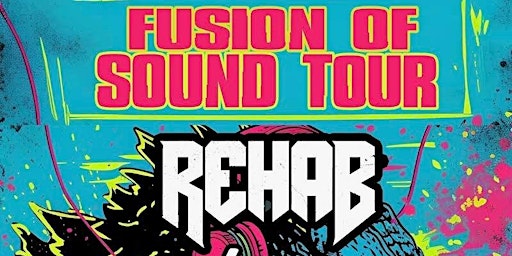 Imagem principal do evento Rehab - The Fusion of Sound Tour