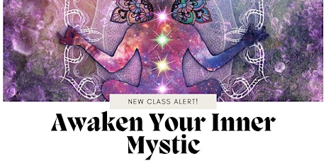 Awaken your Inner Mystic Classes  - 6 Weeks