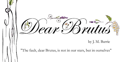 Imagem principal do evento J M. Barrrie’s Dear Brutus