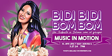 Image principale de Bidi Bidi Bom Bom: A special Selena Tribute with Music in Motion