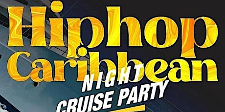 Hip hop Caribbean Party Cruise New York city