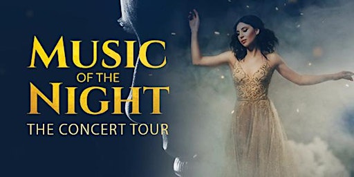 Primaire afbeelding van Music of the Night:  The Concert Tour (HANOVER, ON)