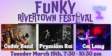 Imagen principal de Funky Rivertown Tuesday Night: Cedar Bend, Premium Rat, Cat Lung!