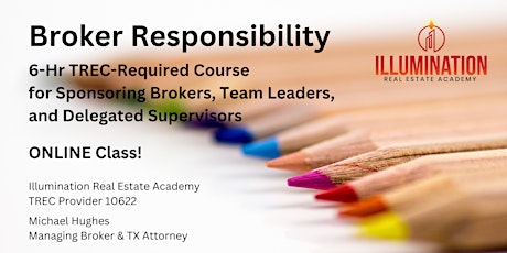 Primaire afbeelding van Broker Responsibility Course - ONLINE - 6 Hrs of TREC CE!