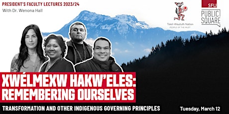 Image principale de Xwélmexw Hakw’eles —Transformation & Other Indigenous Governing Principles