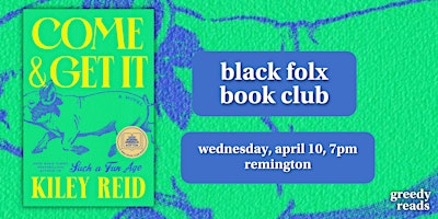 Imagem principal do evento Black Folx Book Club March: "Come and Get It" by Kiley Reid