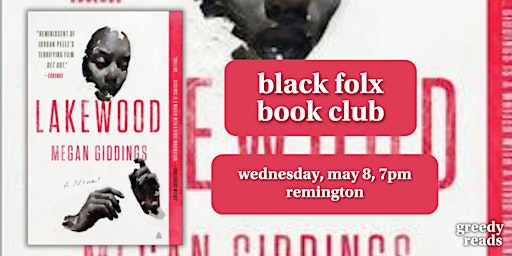 Primaire afbeelding van Black Folx Book Club March: "Lakewood" by Megan Giddings