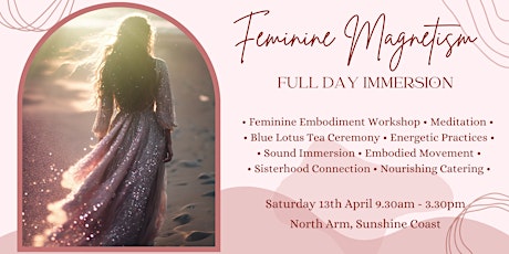 Feminine Magnetism Immersion - Day Retreat