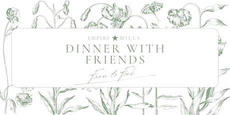 Farm to Fork: Dinner with Friends