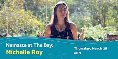 Primaire afbeelding van Evening Namaste at The Bay with Michelle Roy