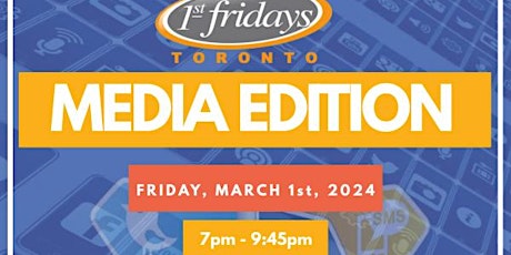 Imagen principal de 1st Fridays Toronto - Media Edition