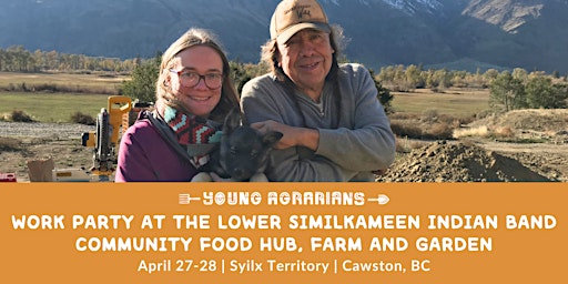 Primaire afbeelding van Work Party at the Lower Similkameen Community Food Hub, Farm and Garden