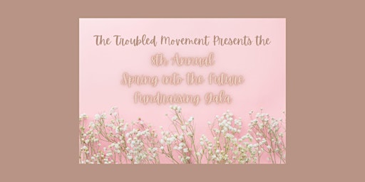 Primaire afbeelding van Eighth Annual Spring into the Future Fundraising Gala