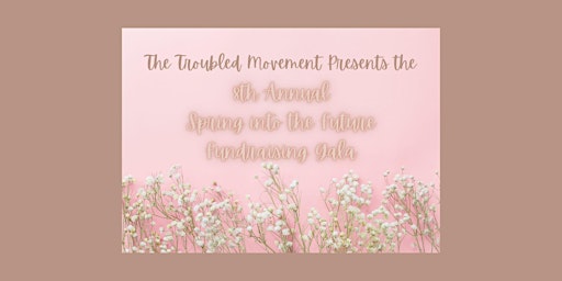 Image principale de Eighth Annual Spring into the Future Fundraising Gala