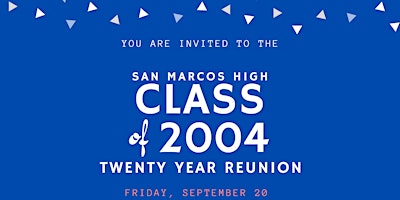 Primaire afbeelding van San Marcos High School 20 Year Class Reunion