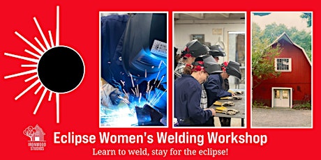 Eclipse Women's Welding Workshop & Viewing Party