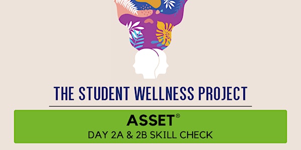 SWP: ASSET® Day 2A & 2B Skill Check (04/11/24)