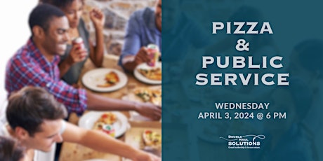 Pizza & Public Service