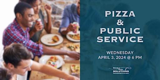 Pizza & Public Service primary image