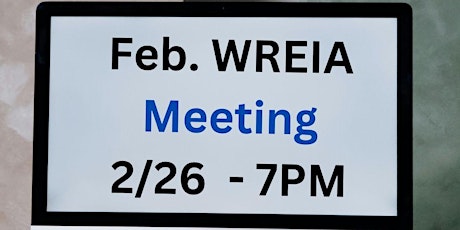 Feb 26th  WREIA - Is Now The Right Time to Buy Your First Home? - 7PM primary image